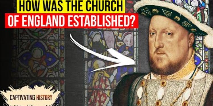 How Was the Church of England Established